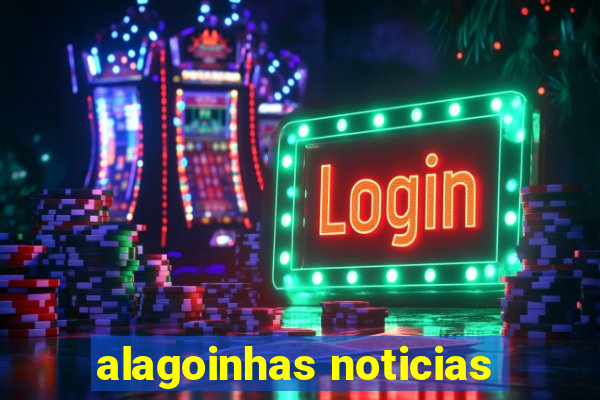 alagoinhas noticias